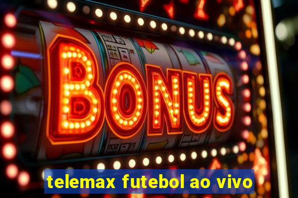 telemax futebol ao vivo