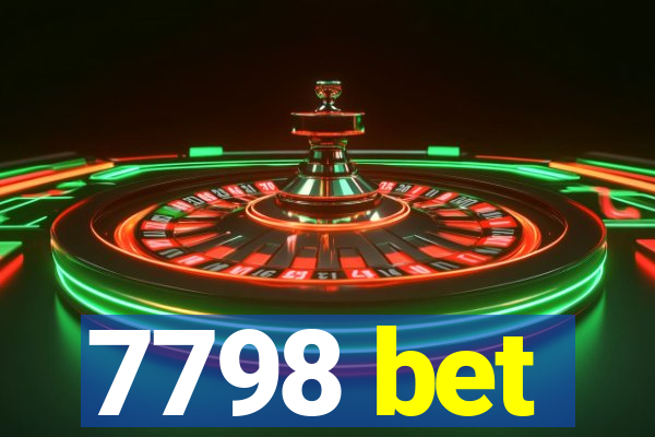 7798 bet