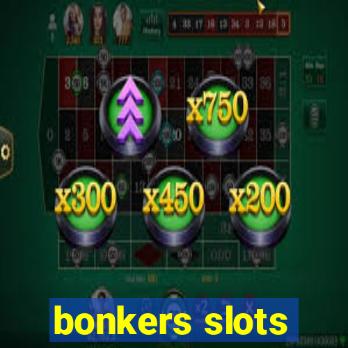 bonkers slots