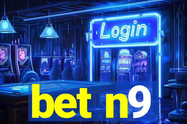 bet n9