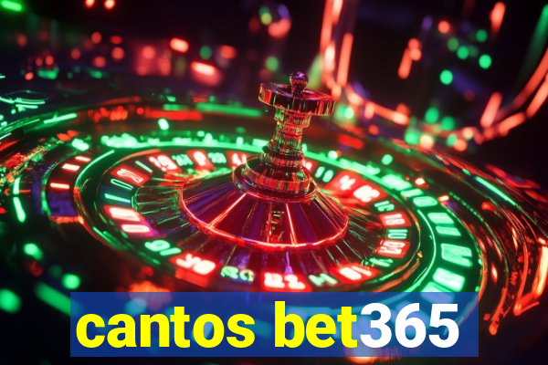 cantos bet365