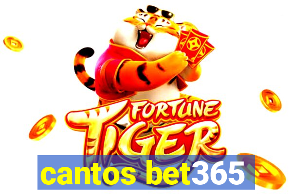 cantos bet365