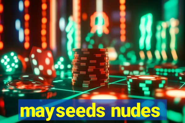 mayseeds nudes