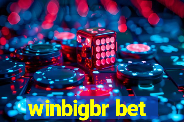 winbigbr bet