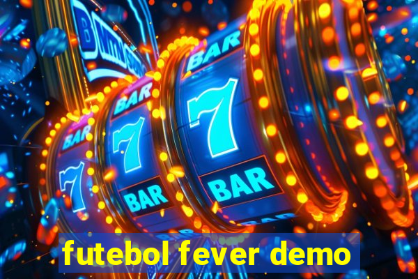 futebol fever demo