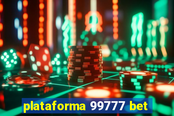 plataforma 99777 bet