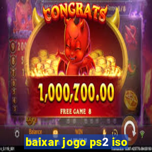 baixar jogo ps2 iso