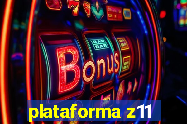 plataforma z11