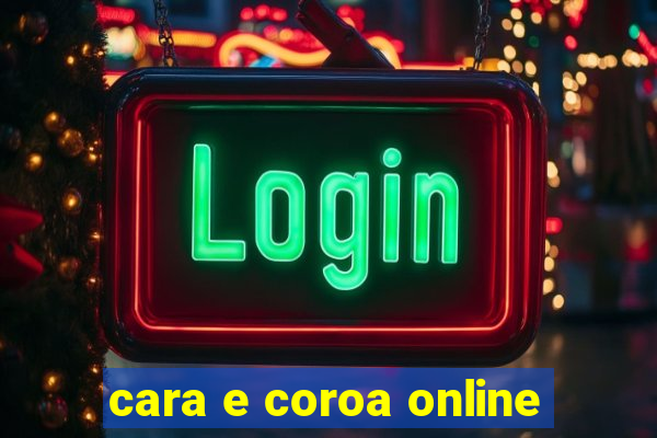 cara e coroa online