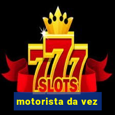 motorista da vez