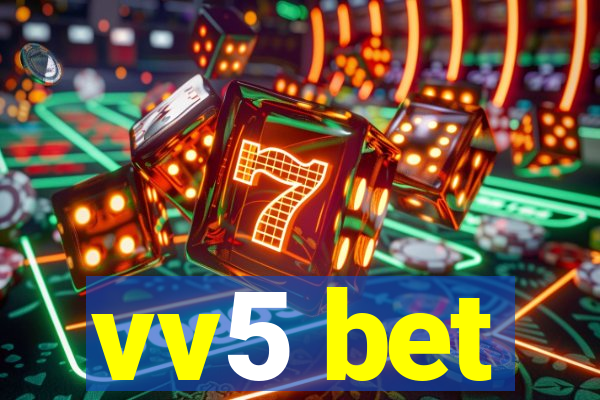 vv5 bet