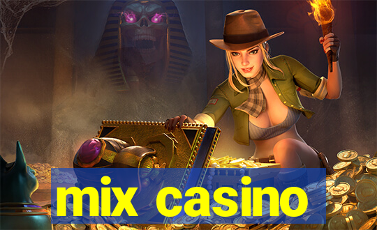 mix casino