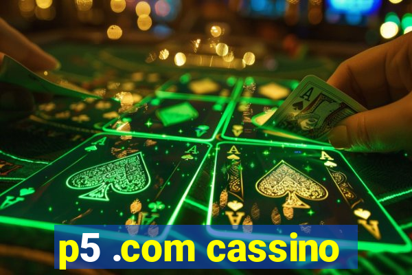 p5 .com cassino