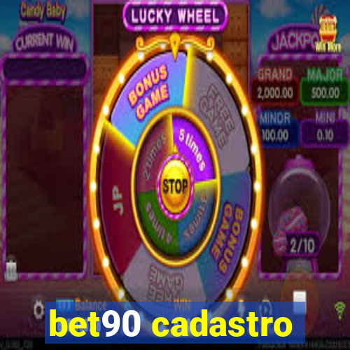 bet90 cadastro