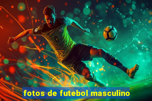 fotos de futebol masculino