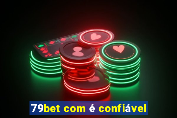 79bet com é confiável