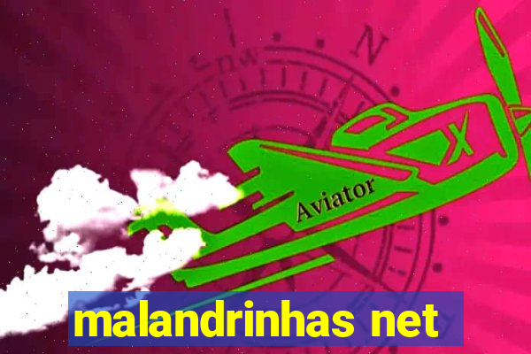 malandrinhas net