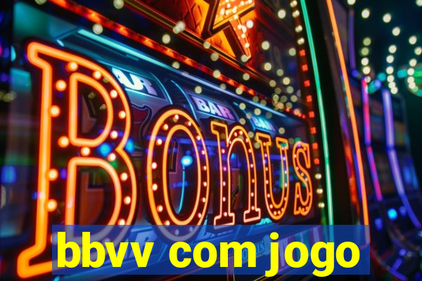 bbvv com jogo