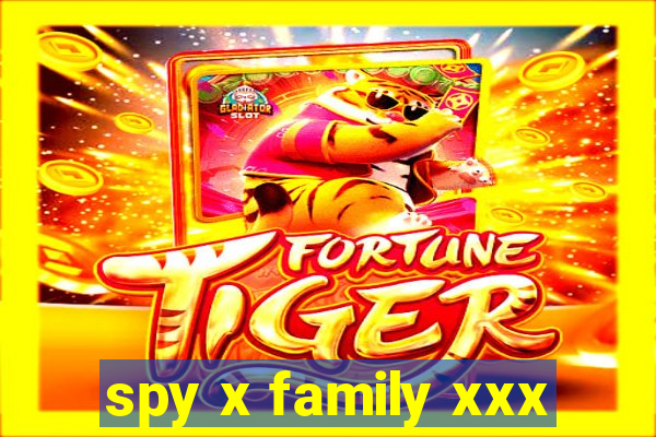 spy x family xxx