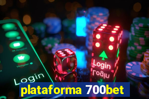 plataforma 700bet