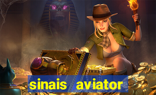 sinais aviator esporte da sorte