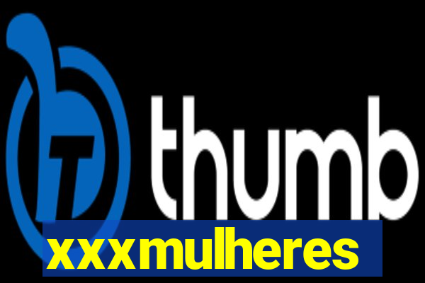 xxxmulheres