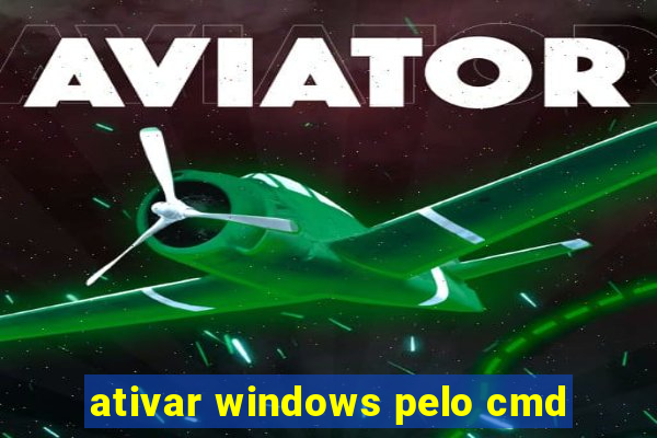 ativar windows pelo cmd