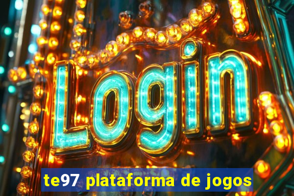 te97 plataforma de jogos