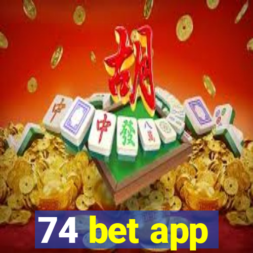 74 bet app