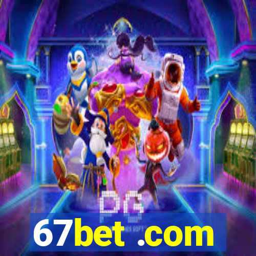 67bet .com