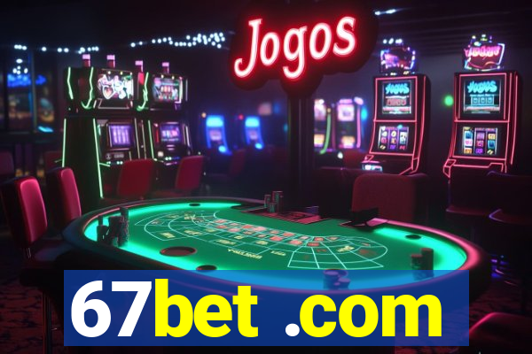 67bet .com