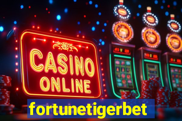 fortunetigerbet