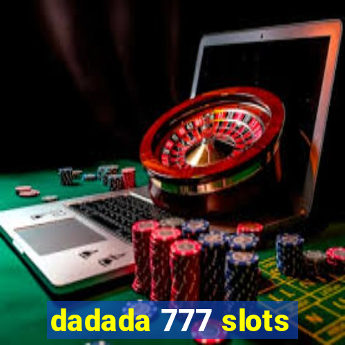 dadada 777 slots