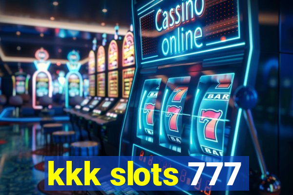 kkk slots 777