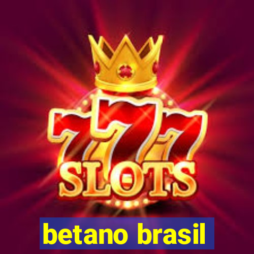 betano brasil