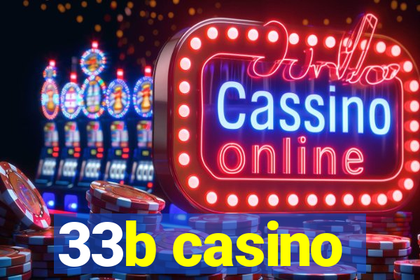 33b casino