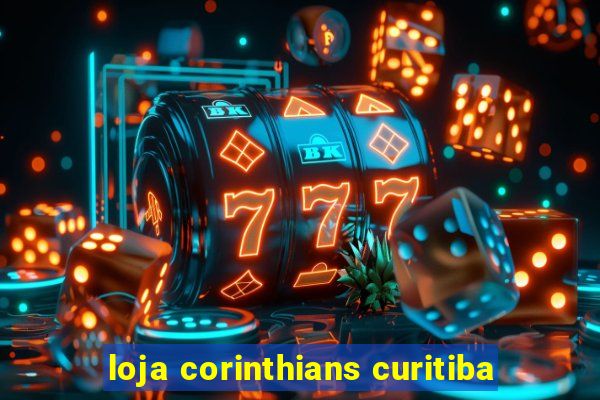 loja corinthians curitiba