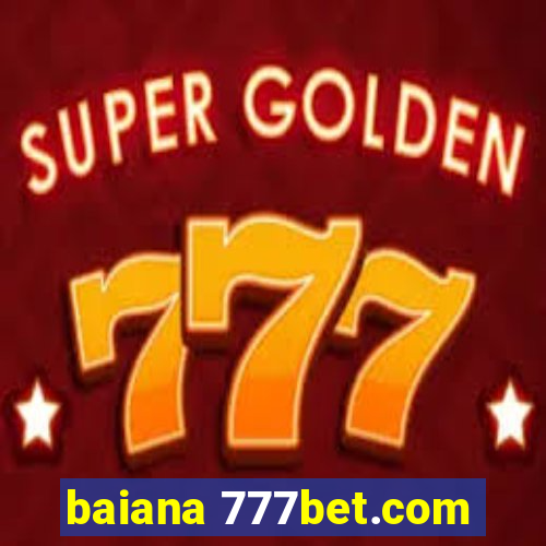 baiana 777bet.com