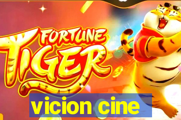 vicion cine