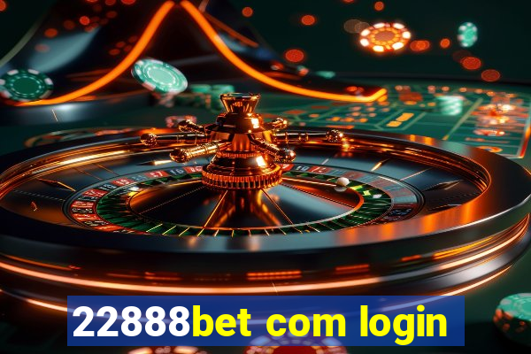 22888bet com login