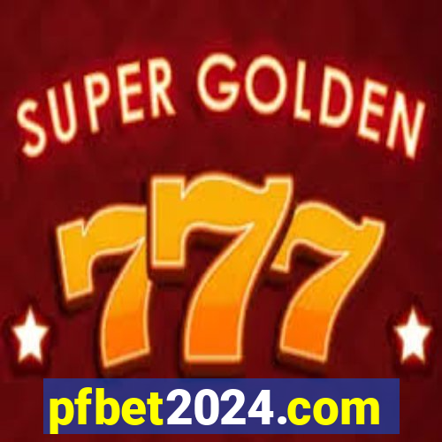 pfbet2024.com