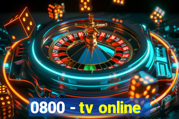 0800 - tv online