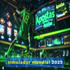 simulador mundial 2025