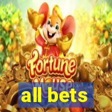 all bets