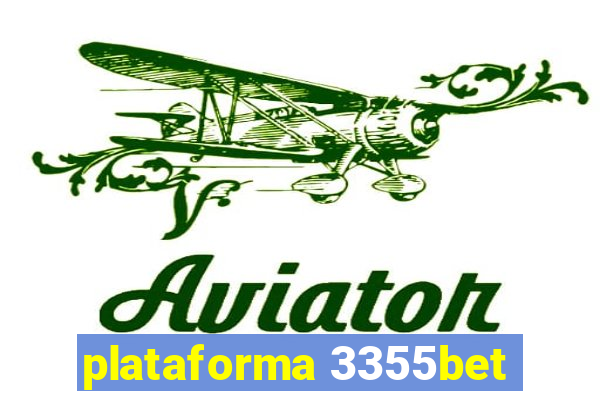 plataforma 3355bet