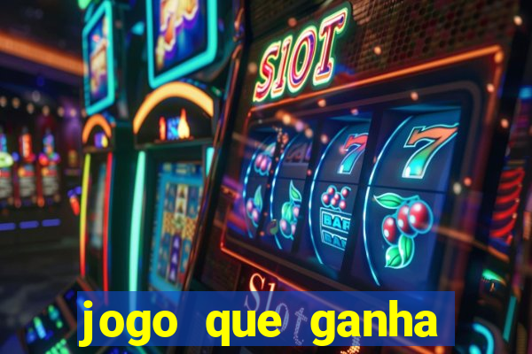 jogo que ganha bonus de cadastro