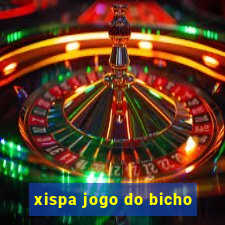 xispa jogo do bicho