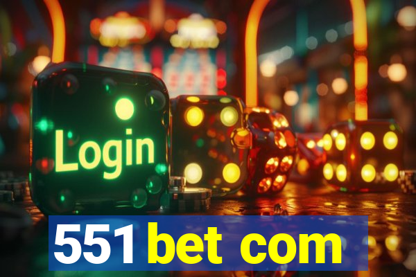 551 bet com