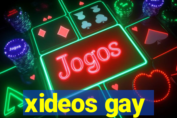 xideos gay