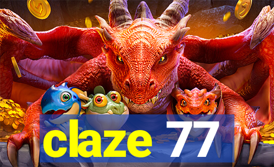 claze 77